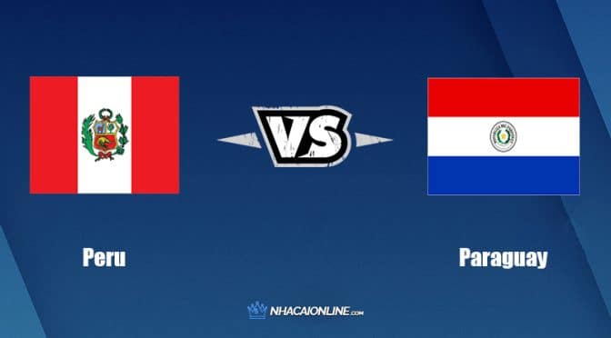 Nhận định kèo nhà cái FB88: Tips bóng đá Peru vs Paraguay, 06h30 ngày 30/03/2022