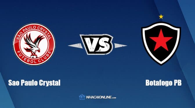 Nhận định kèo nhà cái FB88: Tips bóng đá Sao Paulo Crystal vs Botafogo PB, 06h15 ngày 01/04/2022