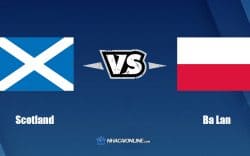 Nhận định kèo nhà cái FB88: Tips bóng đá Scotland vs Ba Lan, 2h45 ngày 25/03/2022
