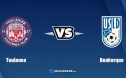Nhận định kèo nhà cái hb88: Tips bóng đá Toulouse vs Dunkerque, 2h45 ngày 8/3/2022