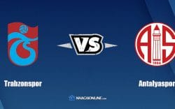 Nhận định kèo nhà cái FB88: Tips bóng đá Trabzonspor vs Antalyaspor, 00h30 ngày 02/03/2022