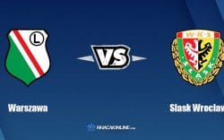 Nhận định kèo nhà cái FB88: Tips bóng đá Warszawa vs Slask Wroclaw, 1h00 ngày 8/3/2022