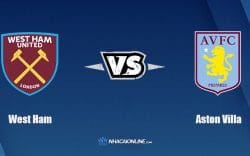 Nhận định kèo nhà cái W88: Tips bóng đá West Ham United vs Aston Villa, 21h ngày 13/3/2022