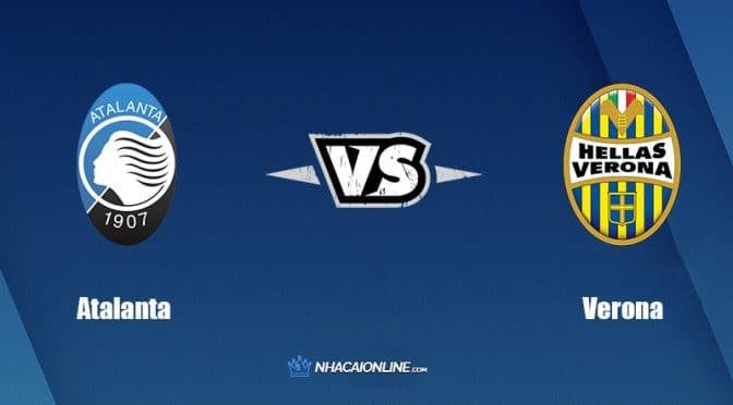 Nhận định kèo nhà cái FB88: Tips bóng đá Atalanta vs Hellas Verona, 2h ngày 19/4/2022
