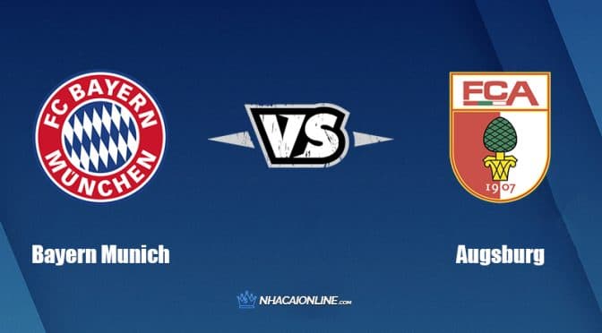 Nhận định kèo nhà cái FB88: Tips bóng đá Bayern Munich vs Augsburg, 20h30 ngày 09/04/2022