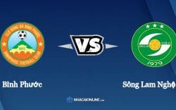 Nhận định kèo nhà cái FB88: Tips bóng đá Bình Phước vs Sông Lam Nghệ An, 17h00 ngày 07/04/2022