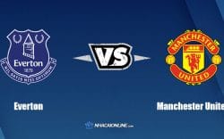 Nhận định kèo nhà cái W88: Tips bóng đá Everton vs Manchester United, 18h30 ngày 9/4/2022