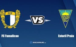 Nhận định kèo nhà cái W88: Tips bóng đá FC Famalicao vs Estoril Praia, 2h15 ngày 30/4/2022