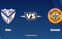 Nhận định kèo nhà cái FB88: Tips bóng đá Velez vs Nacional, 5h15 ngày 27/4/2022