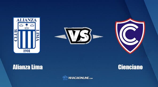 Nhận định kèo nhà cái FB88: Tips bóng đá Alianza Lima vs Cienciano, 7h ngày 31/5/2022