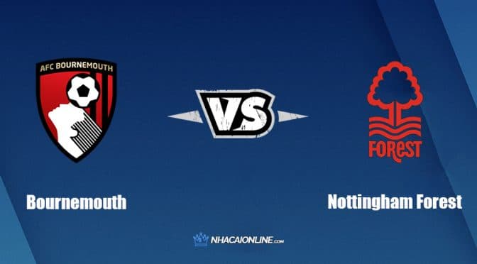 Nhận định kèo nhà cái FB88: Tips bóng đá Bournemouth vs Nottingham Forest, 1h ngày 4/5/2022
