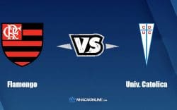 Nhận định kèo nhà cái FB88: Tips bóng đá Flamengo vs Univ. Catolica, 07h30 ngày 18/05/2022