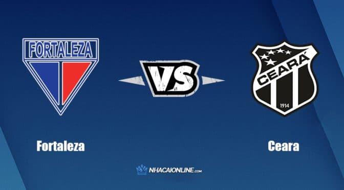 Nhận định kèo nhà cái W88: Tips bóng đá Fortaleza vs Ceara, 6h30 ngày 2/6/2022