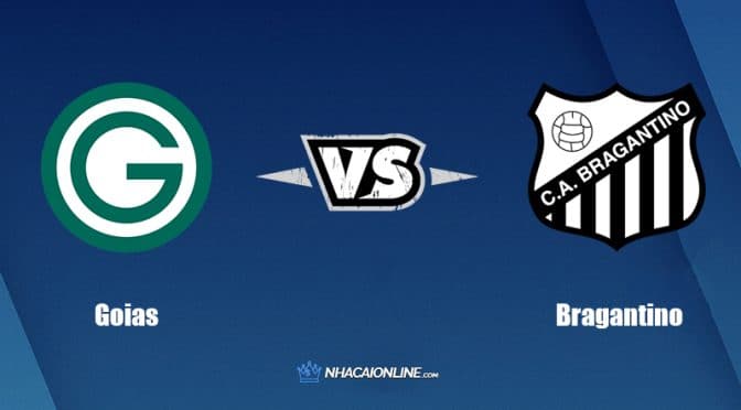 Nhận định kèo nhà cái FB88: Tips bóng đá Goias vs Bragantino, 2h30 ngày 29/05/2022