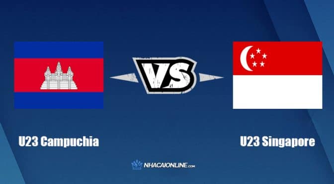 Nhận định kèo nhà cái hb88: Tips bóng đá U23 Campuchia vs U23 Singapore, 16h ngày 11/5/2022