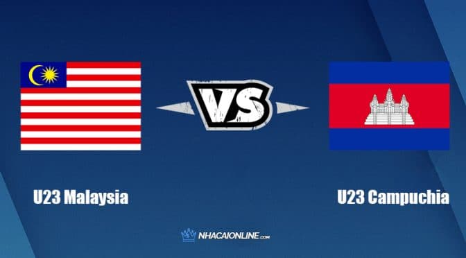 Nhận định kèo nhà cái W88: Tips bóng đá U23 Malaysia vs U23 Campuchia, 16h ngày 16/5/2022