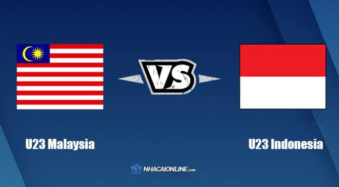 Nhận định kèo nhà cái hb88: Tips bóng đá U23 Malaysia vs U23 Indonesia, 16h00 ngày 22/05/2022