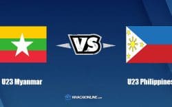 Nhận định kèo nhà cái hb88: Tips bóng đá U23 Myanmar vs U23 Philippines, 16h00 ngày 10/05/2022