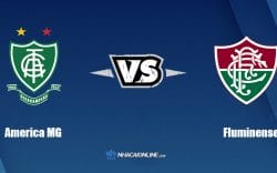 Nhận định kèo nhà cái hb88: Tips bóng đá America MG vs Fluminense, 7h30 ngày 16/06/2022