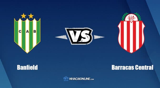 Nhận định kèo nhà cái hb88: Tips bóng đá Banfield vs Barracas Central, 5h ngày 25/6/2022