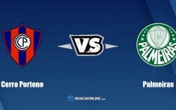 Nhận định kèo nhà cái W88: Tips bóng đá Cerro Porteno vs Palmeiras, 5h15 ngày 30/6/2022