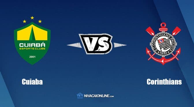 Nhận định kèo nhà cái hb88: Tips bóng đá Cuiaba vs Corinthians, 7h30 ngày 8/6/2022