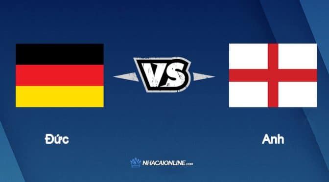 Nhận định kèo nhà cái W88: Tips bóng đá Đức vs Anh, 1h45 ngày 8/6/2022