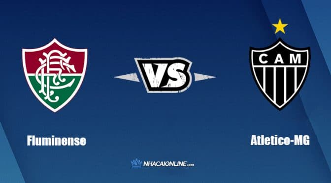 Nhận định kèo nhà cái FB88: Tips bóng đá Fluminense vs Atletico MG, 07h30 ngày 09/06/2022