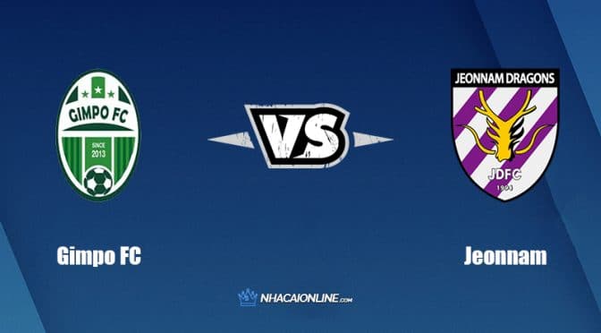 Nhận định kèo nhà cái W88: Tips bóng đá Gimpo FC vs Jeonnam, 17h30 ngày 21/06/2022