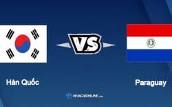 Nhận định kèo nhà cái hb88: Tips bóng đá Hàn Quốc vs Paraguay, 18h ngày 10/6/2022