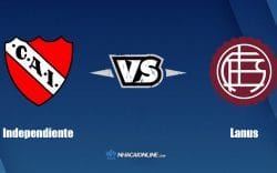 Nhận định kèo nhà cái FB88: Tips bóng đá Independiente vs Lanus, 5h15 ngày 1/7/2022