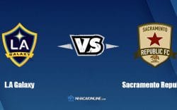 Nhận định kèo nhà cái W88: Tips bóng đá L.A Galaxy vs Sacramento Republic, 09h30 ngày 22/06/2022
