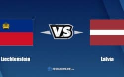 Nhận định kèo nhà cái FB88: Tips bóng đá Liechtenstein vs Latvia, 1h45 ngày 15/06/2022