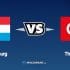 Nhận định kèo nhà cái FB88: Tips bóng đá Luxembourg vs Thổ Nhĩ Kỳ, 01h45 ngày 12/06/2022