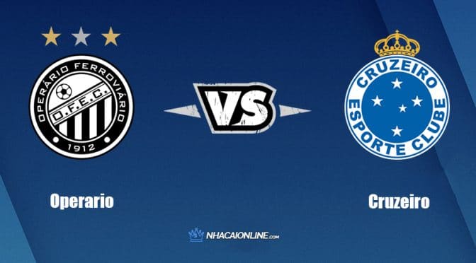 Nhận định kèo nhà cái FB88: Tips bóng đá Operario vs Cruzeiro, 7h30 ngày 04/06/2022
