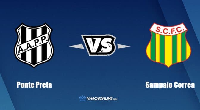 Nhận định kèo nhà cái hb88: Tips bóng đá Associacao Atletica Ponte Preta vs Sampaio Correa FC , 7h30 ngày 24/6/2022