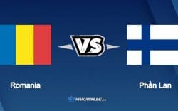 Nhận định kèo nhà cái hb88: Tips bóng đá Romania vs Phần Lan, 01h45 ngày 12/06/2022