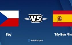 Nhận định kèo nhà cái hb88: Tips bóng đá Séc vs Tây Ban Nha, 1h45 ngày 6/6/2022