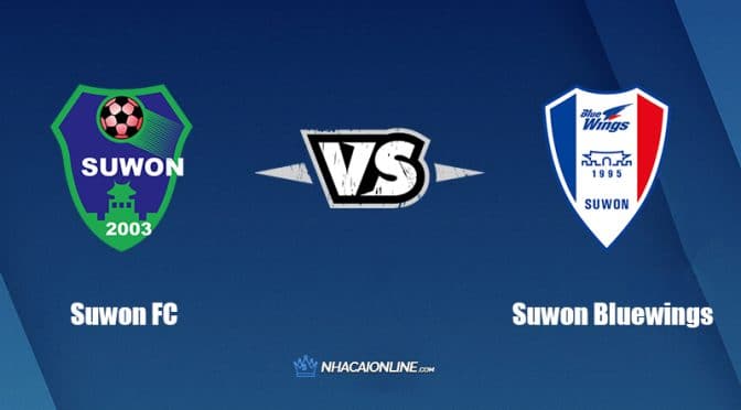 Nhận định kèo nhà cái FB88: Tips bóng đá Suwon FC vs Suwon Bluewings, 17h00 ngày 25/06/2022