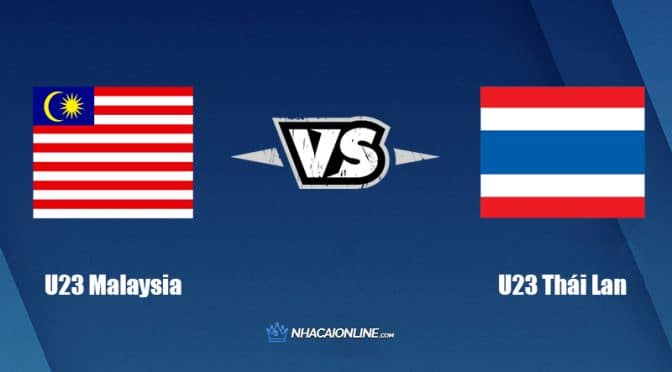 Nhận định kèo nhà cái W88: Tips bóng đá U23 Malaysia vs U23 Thái Lan, 22h ngày 5/6/2022
