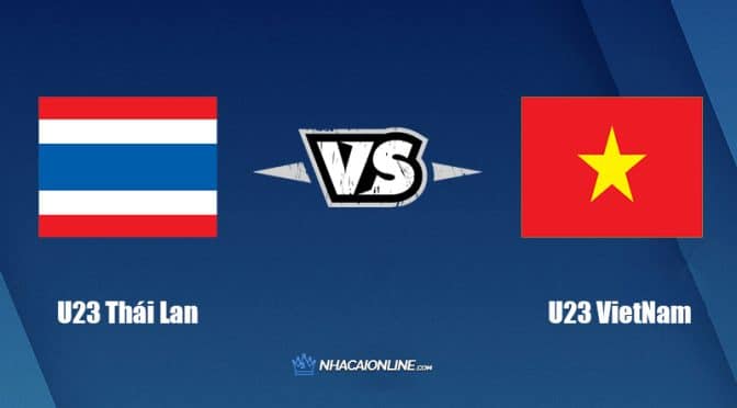 Nhận định kèo nhà cái W88: Tips bóng đá U23 Thái Lan vs U23 Việt Nam, 22h ngày 2/6/2022