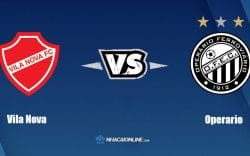 Nhận định kèo nhà cái W88: Tips bóng đá Vila Nova FC vs Operario, 6h ngày 17/06/2022