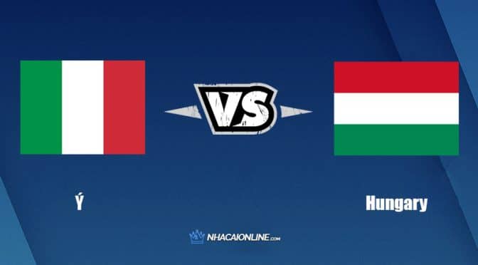 Nhận định kèo nhà cái hb88: Tips bóng đá Ý vs Hungary, 1h45 ngày 8/6/2022