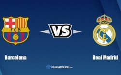 Nhận định kèo nhà cái W88: Tips bóng đá Barcelona vs Real Madrid, 10h ngày 24/7/2022