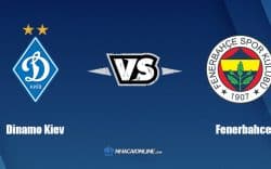 Nhận định kèo nhà cái W88: Tips bóng đá Dinamo Kiev vs Fenerbahce, 1h00 ngày 21/7/2022