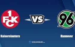Nhận định kèo nhà cái W88: Tips bóng đá Kaiserslautern vs Hannover, 01h30 ngày 16/07/2022