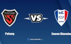 Nhận định kèo nhà cái hb88: Tips bóng đá Pohang vs Suwon Bluewings, 17h00 ngày 10/07/2022