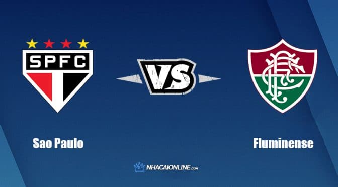 Nhận định kèo nhà cái W88: Tips bóng đá Sao Paulo vs Fluminense, 2h ngày 18/7/2022