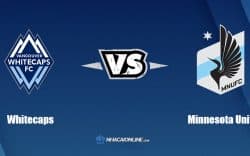 Nhận định kèo nhà cái W88: Tips bóng đá Vancouver Whitecaps vs Minnesota United, 9h30 ngày 09/07/2022