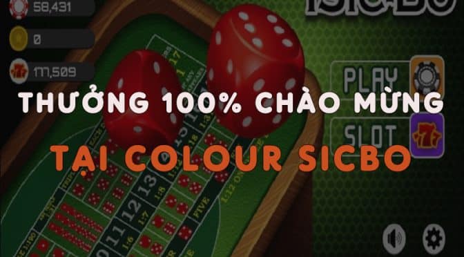 Tặng thưởng 100% thành viên mới tại Colour Sicbo W88